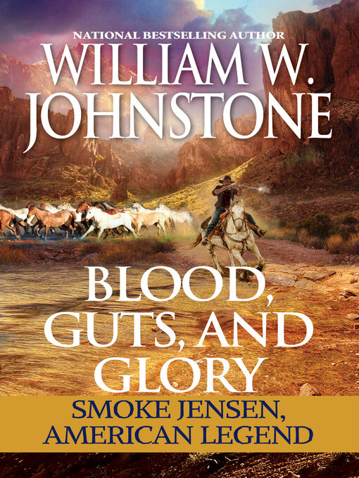 Title details for Blood, Guts, and Glory by William W. Johnstone - Available